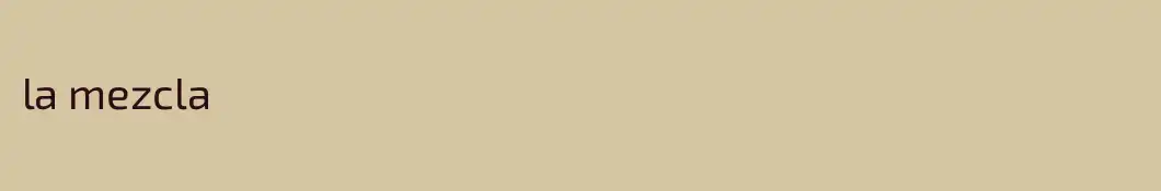 la mezcla